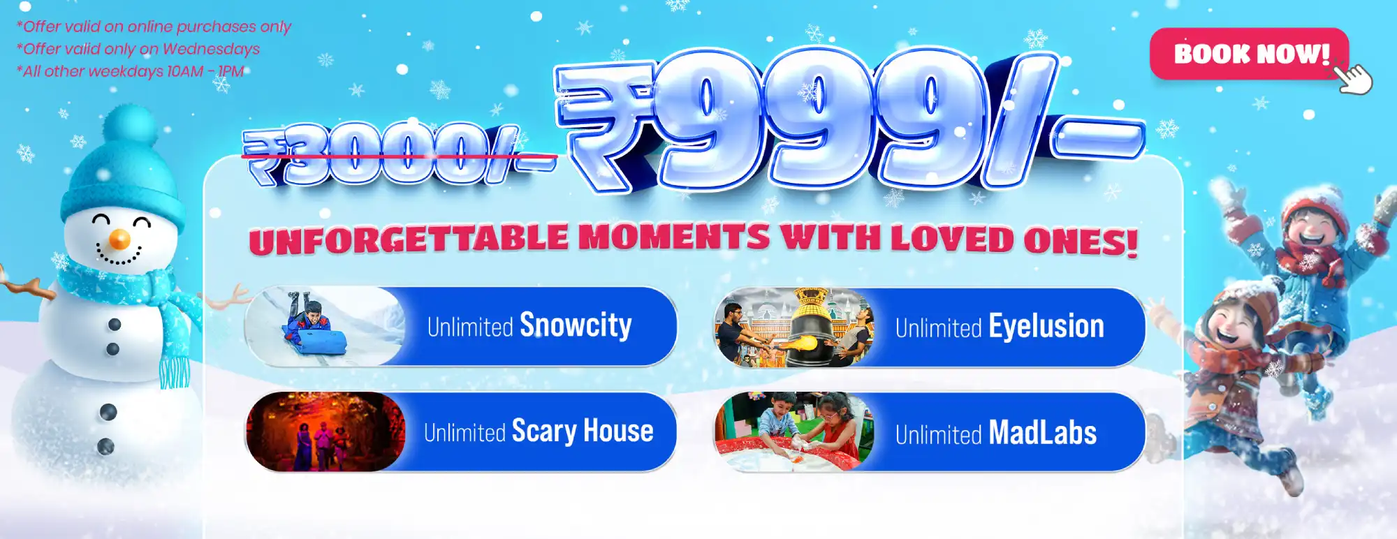 Snow city 999 offer unlimited